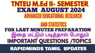 TNTEU MEd IISEMESTER ADVANCED EDUCATIONAL RESEARCH AND STATISTICS IMPORTANT FOR LAST MINUTES PREP [upl. by Salisbury]