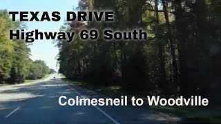 TEXAS DRIVE Colmesneil to Woodville on Highway 69 South in HD  Ride on the Texas Forest Trail [upl. by Helena215]