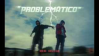 Gera MX SantaFeKlanOfficial  Problemático Video Oficial [upl. by Naliorf]