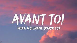 VITAA amp SLIMANE  Avant toi Paroles Lyrics  Mix Alonzo Naps Jul Aya Nakamura TayC [upl. by Katrinka]