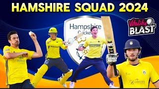 Hampshire Cricket Team 2024  Hampshire Cricket Squad 2024  Hampshire Hawks Squad 2024 [upl. by Llorre]