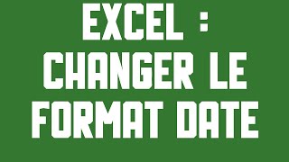 Changer le format de la date sur Excel 2013 S01E46 [upl. by Erimahs]