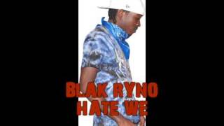 BLAK RYNO  HATE WE SCHOOL YAAD RIDDIM BRAN NEW [upl. by Eigram]