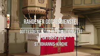 Rahdener Gottesdienste 31 Oktober Reformationsfest in der St JohannisKirche [upl. by Audrit]