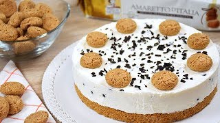 Cheesecake agli AMARETTI  No Bake AMARETTO Cheesecake [upl. by Jet]