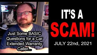 ITS A SCAM Just Asking BASIC Question of a Car Extended Warranty Caller [upl. by Ellennod]