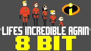 Lifes Incredible Again 8 Bit Tribute to Michael Giacchino amp The Incredibles  8 Bit Universe [upl. by Ylam28]