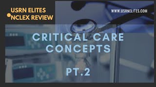 CRITICAL CARE CONCEPTS PT 2 [upl. by Attekahs]