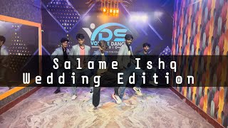 Salame Ishq for Group Dance  Wedding Edition 1  Voyage Dance Studio [upl. by Crane337]