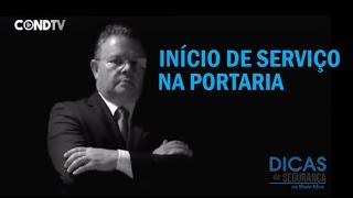 Início de serviço na portaria  Dicas de Segurança [upl. by Anaila]