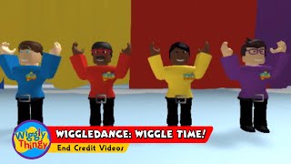 WigglyThingy  WiggleDance Wiggle Time  End Credit Videos [upl. by Dnob]