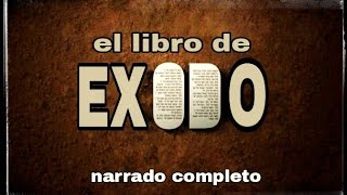 el libro de EXODO AUDIOLIBRO narrado completo [upl. by Marilee]