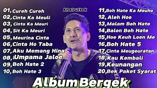 BERGEK FULL ALBUM Cureh cureh [upl. by Tabitha103]