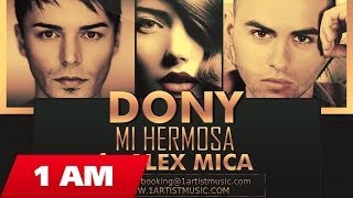 Dony  Mi Hermosa ft Alex Mica [upl. by Icat67]