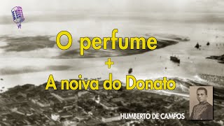 O perfume  A noiva do Donato  Humberto de Campos [upl. by Keelin529]