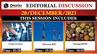 20 December 2023  Editorial Discussion  Cyber Crime Telecom Bill HFSS’ foods [upl. by Padraic]