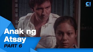 ‘Anak Ng Atsay’ FULL MOVIE Part 6  Nora Aunor Dante Rivero Julie Vega  Cinema One [upl. by Ayotahc]