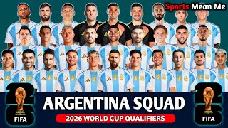 ARGENTINA Squad For FIFA World Cup 2026 Qualifiers  October 2024  Argentina 2026 World Cup Squad [upl. by Ruhtracm]