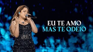 Mari Fernandez  EU TE AMO MAS EU TE ODEIO  DVD Ao Vivo em São Paulo [upl. by Bobbye]