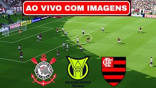 🔴CORINTHIANS X FLAMENGO AO VIVO COM IMAGENS  BRASILEIRÃO 2024  ASSISTIR JOGO AO VIVO COM IMAGEM [upl. by Aluor]