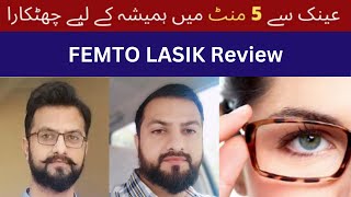 Femto Lasik Review  Laser Vision  Smile Laser Eye Centre Multan Pakistan [upl. by Lhamaj]