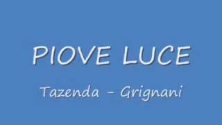 PIOVE LUCE  Tazenda e Gianluca Grignani [upl. by Notnek]