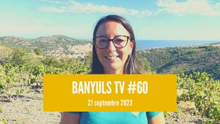 Banyuls TV 60 21 septembre 2023 [upl. by Lrat]