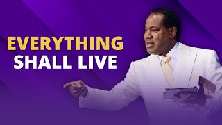 EVERYTHING SHALL LIVE  HEALING STREAMS OCTOBER 2024  PASTOR CHRIS [upl. by Adna605]