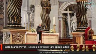 6° Capitolo Monastero WiFi – Padre Marco Pavan [upl. by Wymore]