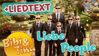 Bibi amp Tina  LIEBE PEOPLE mit LYRICS TEXT zum MITSINGEN [upl. by Tybald]