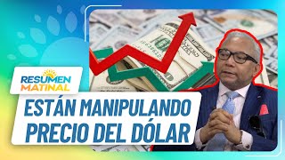 quotEl precio del dólar está siendo manipuladoquot  Entrevista con Wandy Ramírez  resumenmatinal [upl. by Arch]