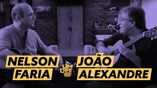 João Alexandre e Nelson Faria  Um Café Lá em Casa [upl. by Nomelc]