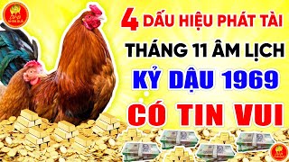 KỶ DẬU 1969 Sống Khôn Biết Sớm 4 Dấu Hiệu Này Tháng 11 âm Lịch Vượt Khổ Vươn Lên Ẵm Phước Lộc [upl. by Mooney10]