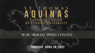 St Thomas Aquinas Music Ministry Spring 2022 Concert [upl. by Alain]