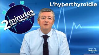 Lhyperthyroïdie  2 minutes pour comprendre [upl. by Stetson]