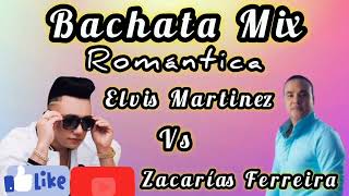 BACHATAS MIX PARA BEBER 2025 ZACARIAS VS ELVIS MARTINEZ [upl. by Liahkim]