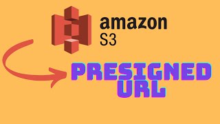 AWS S3 Presigned URLAmazon web services s3 presigned url [upl. by Tracay]