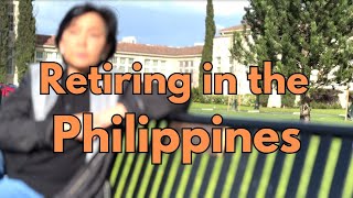 BUHAY SA AMERIKA RETIRING IN THE PHILIPPINES  PROS AND CONS [upl. by Towland270]