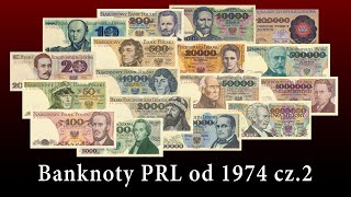 Banknoty PRL od 1974 cz2  krok ku specjalizacji czyli jak je zbierać [upl. by Penman]