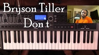 Piano Lesson  Bryson Tiller  Dont [upl. by Eiramnaej523]