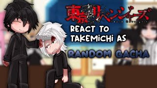 TR react to ✨ takemichi ✨ as random gacha tiktok mitake short like my life 😰😰😰 [upl. by Hujsak]