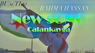 RAHMA HASSAN HEES CUSUB  Calankayga Djibouti Official Video [upl. by Atineg602]