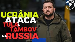 Ucrânia ataca Tula e Tambov na Rússia I Diminuição demográfica da Ucrânia [upl. by Goodhen]