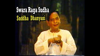 Swara Raga Sudha  Tana Hitave  Suddha Dhanyasi  Dr M Balamurali Krishna [upl. by Edahc]