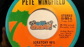 Pete Wingfield  Scratchy 45s ■ 45 RPM 1976 ■ OffTheCharts365 [upl. by Frank185]