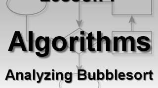 Algorithms Lesson 7 Analyzing Bubblesort [upl. by Aplihs470]