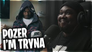 Pozer  IM TRYNA Video REACTION [upl. by Ranitta]