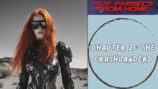 Five Parsecs Run Two Crew  The Crashlanders [upl. by Paxton]