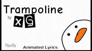 Trampoline  XG TAPE 4 JURIN HARVEY MAYA COCONA  lyrics Video [upl. by Perlman]