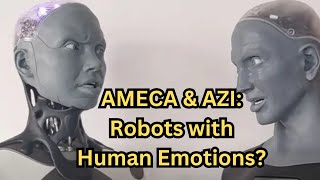 Upgraded AMECA Robot Displays Shocking Human Emotions with New Sidekick Azi  Podcast [upl. by Nara]